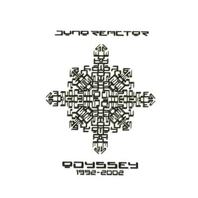 アルバム/Odyssey 1992-2002/Juno Reactor