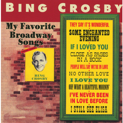 アルバム/My Favorite Broadway Songs/ビング・クロスビー
