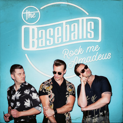 シングル/Rock Me Amadeus/The Baseballs