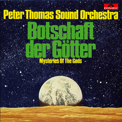 アルバム/Mysteries Of The Gods (Botschaft der Gotter) (Original Motion Picture Soundtrack)/ペーター・トーマス・サウンド・オーケストラ