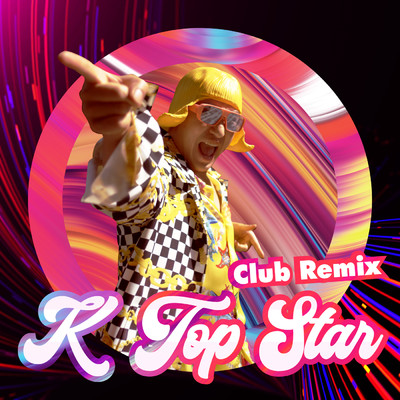 K TOP STAR (featuring Queen WA$ABII／Club Remix)/TOP G