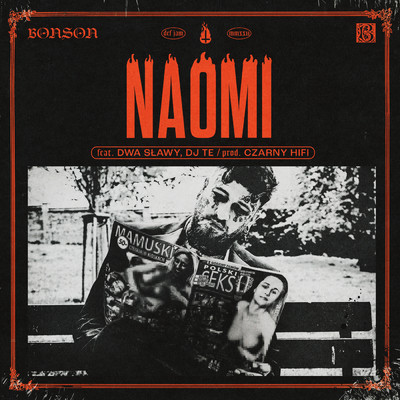 Naomi (Explicit) (featuring Dj Te)/Bonson／Dwa Slawy／Czarny HIFI