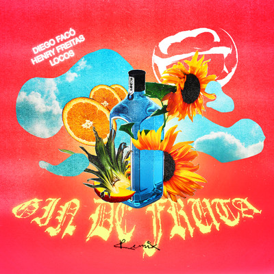 Gin De Fruta (Remix Locos)/Diego Faco／Henry Freitas／LOCOS