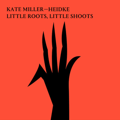 シングル/Little Roots, Little Shoots/Kate Miller-Heidke