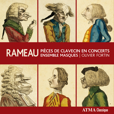 Rameau: Pieces de clavecin en concert, Cinquieme concert: II. La Cupis/Olivier Fortin／Ensemble Masques