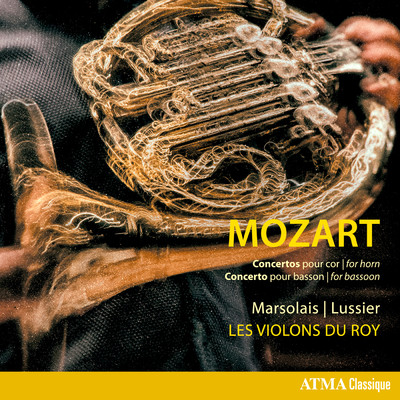 Mozart: Horn Concertos & Bassoon Concerto/Louis-Philippe Marsolais／Mathieu Lussier／レ・ヴィオロン・デュ・ロワ
