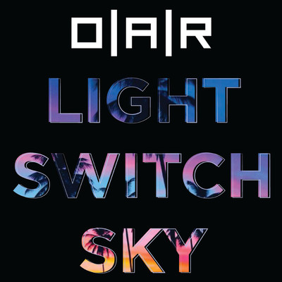 シングル/Light Switch Sky/O.A.R.