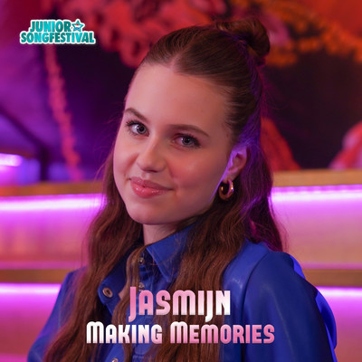 Making Memories/Jasmijn Torrico & Junior Songfestival