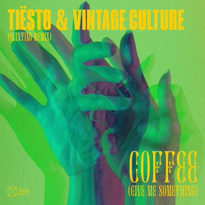 シングル/Coffee (Give Me Something) [Quintino Remix]/Tiesto & Vintage Culture