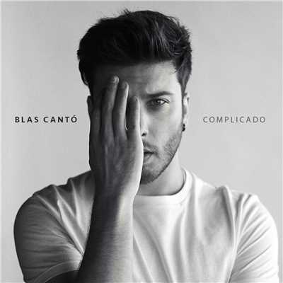 Complicado (Edicion Deluxe)/Blas Canto