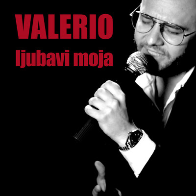 シングル/Ljubavi Moja/Valerio