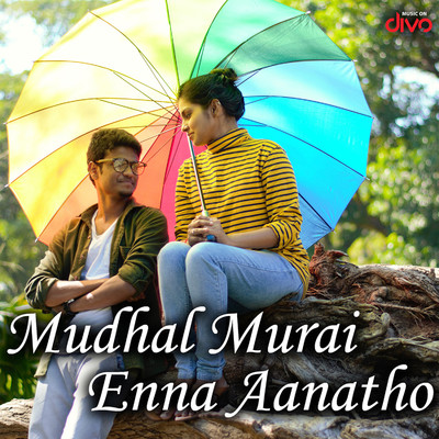 Mudhal Murai Enna Aanatho/Dhanraj Manickam