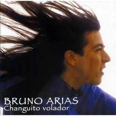 アルバム/Changuito Volador/Bruno Arias