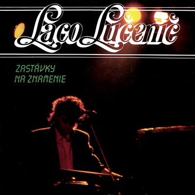 アルバム/Zastavky na znamenie/Laco Lucenic