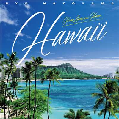 Home Away from Home,“HAWAI‘I”/名渡山遼