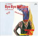 Bye Bye My Love(U are the one)/サザンオールスターズ