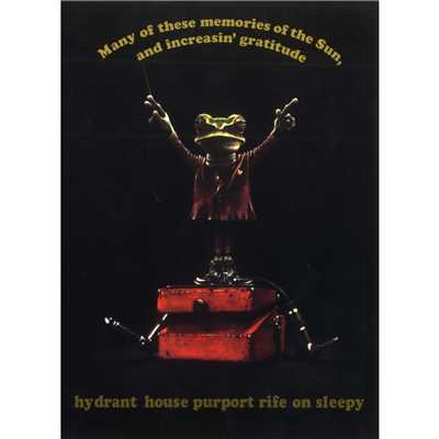 Breathe in the fire from the mad dog's mouth feat. Adam Mowery/hydrant house purport rife on sleepy