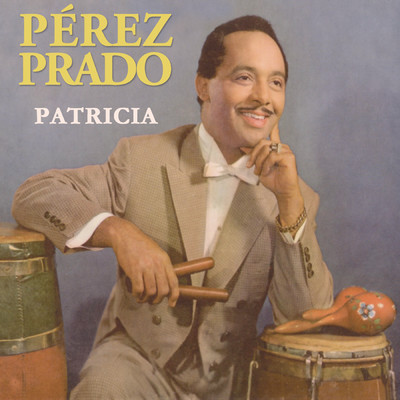 Machaca/Perez Prado y Su Orquesta