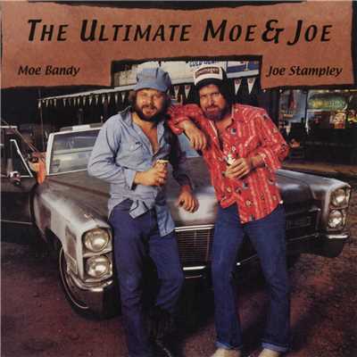 アルバム/The Ultimate Moe & Joe/Moe Bandy／Joe Stampley