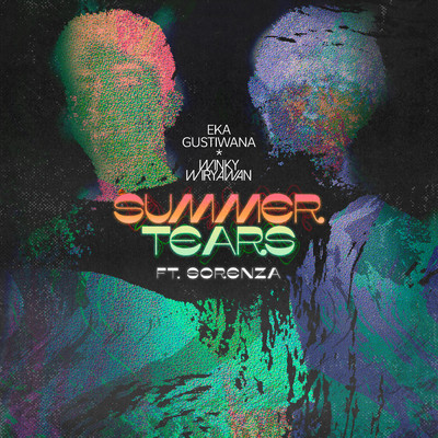 シングル/Summer Tears feat.Sorenza Nuryanti/Eka Gustiwana／Winky Wiryawan