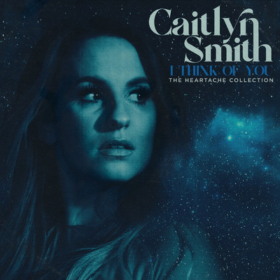 アルバム/I Think of You (The Heartache Collection)/Caitlyn Smith