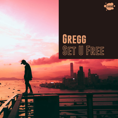 シングル/Set U Free/Gregg