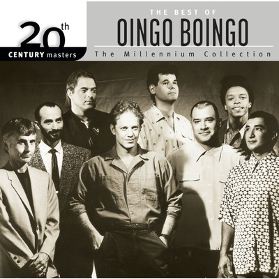 アルバム/20th Century Masters: The Millennium Collection: Best Of Oingo Boingo/オインゴ・ボインゴ