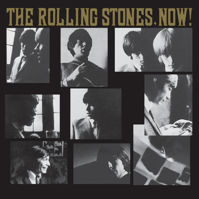 The Rolling Stones, Now！/ザ・ローリング・ストーンズ