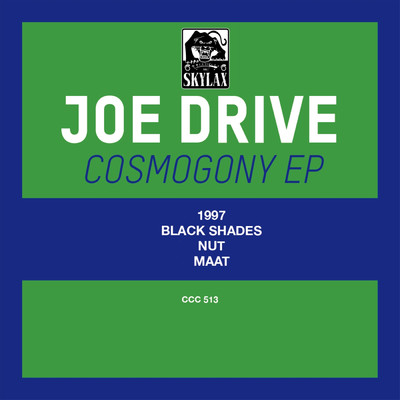 Cosmogony/Joe Drive