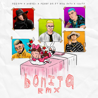 Bonita (featuring Big Soto, Cauty／Remix)/Jeeiph／Noriel／Jerry Di