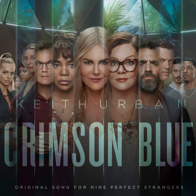 シングル/Crimson Blue (From Nine Perfect Strangers)/キース・アーバン