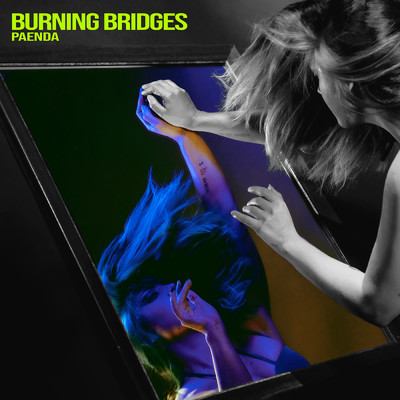 Burning Bridges/PAENDA