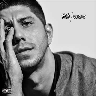 The Answers (Explicit)/SoMo