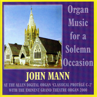 Organ Music For a Solemn Occasion/John Mann