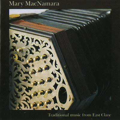 アルバム/Traditional Music from East Clare/Mary MacNamara