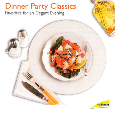 Dinner Party Classics (Favorites for an Elegant Evening)/Various Artists
