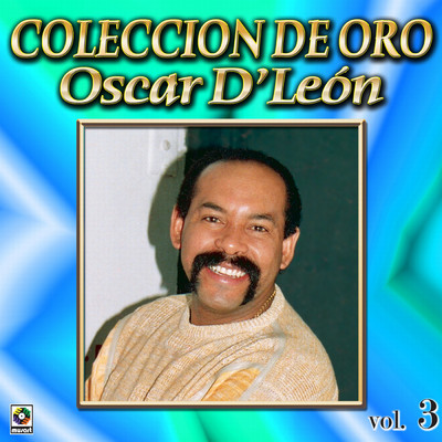 Coleccion De Oro, Vol. 3/オスカール・デ・レオーン