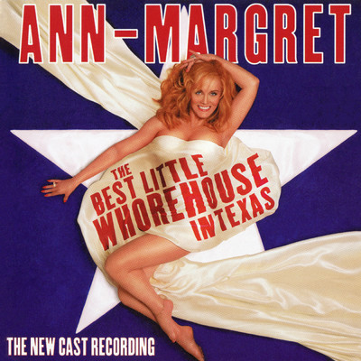 Girl, You're A Woman/Ann-Margret／'The Best Little Whorehouse In Texas' 2001 New Cast