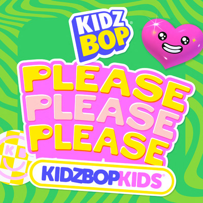 Please Please Please/キッズ・ボップ