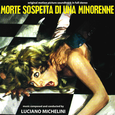 アルバム/Morte sospetta di una minorenne (Original Motion Picture Soundtrack)/Luciano Michelini