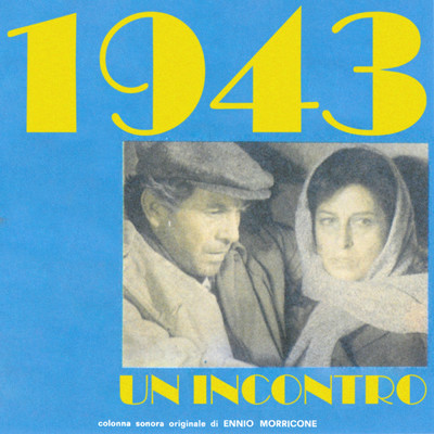 アルバム/1943: Un incontro (Original Motion Picture Soundtrack)/エンニオ・モリコーネ