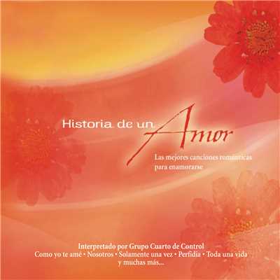 アルバム/Historia de un Amor/Grupo Cuarto de Control