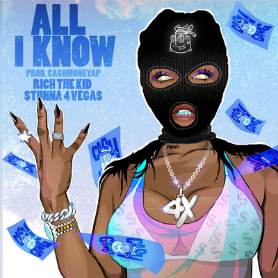 All I Know (feat. Rich The Kid & Stunna 4 Vegas)/CashMoneyAp