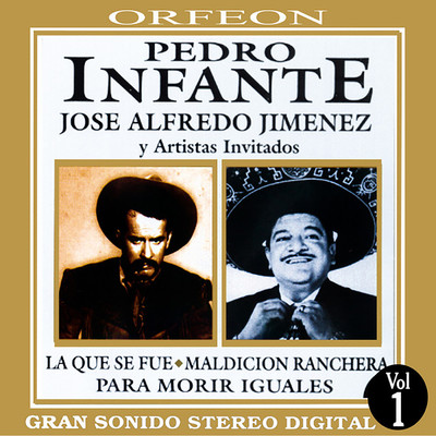 Pedro Infante y Jose Alfredo Jimenez
