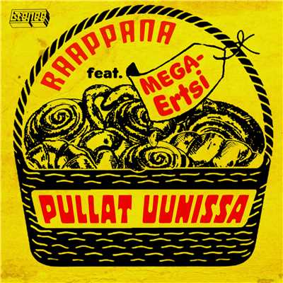 シングル/Pullat uunissa (feat. MEGA-Ertsi)/Raappana