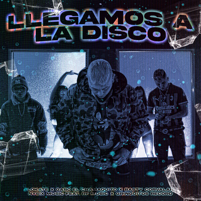 Llegamos A La Disco (feat. gringuitos records, RF Music & nysix music)/lokate