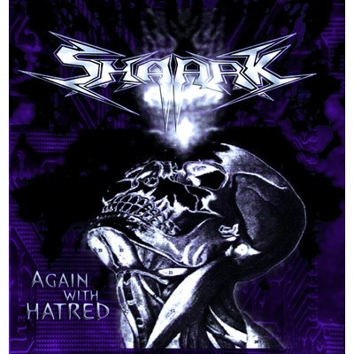 Again With Hatred/SHAARK