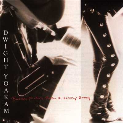 Buenas Noches From a Lonely Room/Dwight Yoakam