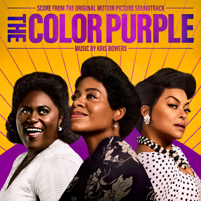 アルバム/The Color Purple (Score from the Original Motion Picture Soundtrack)/クリス・バワーズ