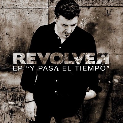 アルバム/Y pasa el tiempo - EP/Revolver